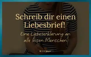 Ein ehrlicher Liebesbrief für ruhige Menschen
