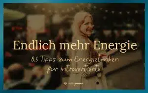 Blogbeitrag Titelbild: Wie du voller Energie durch den Tag gehst (auch wenn du mit vielen Menschen zusammen bist), Energie tanken