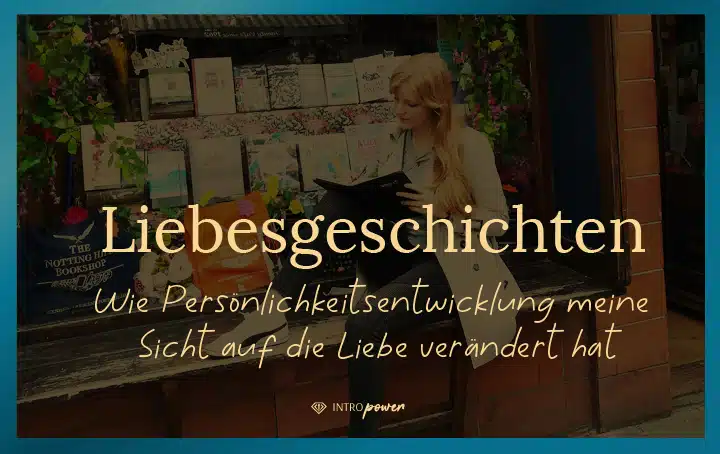 Blogbeitrag Titelbild: Das Aus für Liebesgeschichten? Wie sich mein Leseverhalten durch mehr Selbstbewusstsein verändert hat