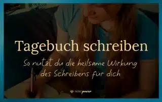 Blogbeitrag Titelbild: Tagebuch schreiben – so nutzt du die heilsame Wirkung des Schreibens für dich