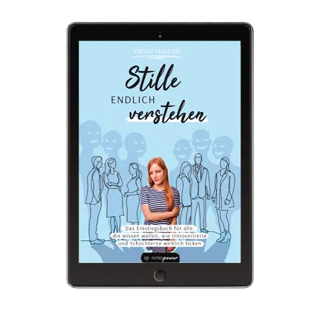 Stille endlich verstehen: Das Einstiegsbuch für Introvertierte und Schüchterne eBook